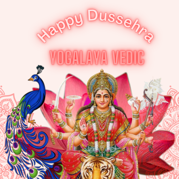 Yogalaya Vedic Wishing yoy Happy Dussehra
